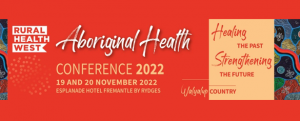 Rural Health West Aboriginal Health Conference 2022 web bannerl