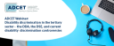 Web banner for ADCET Webinar: Disability discrimination in the tertiary sector - the DD...