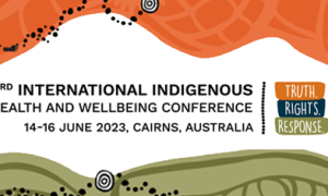 Banner for the 3rd International Indigenous Health and Wellbeing Conference. 14-16 June...